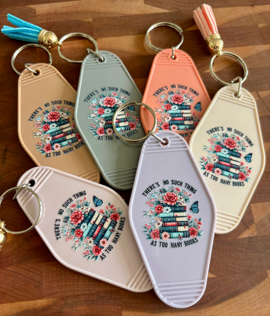 No Such Thing As Too Many Books Motel Keychain